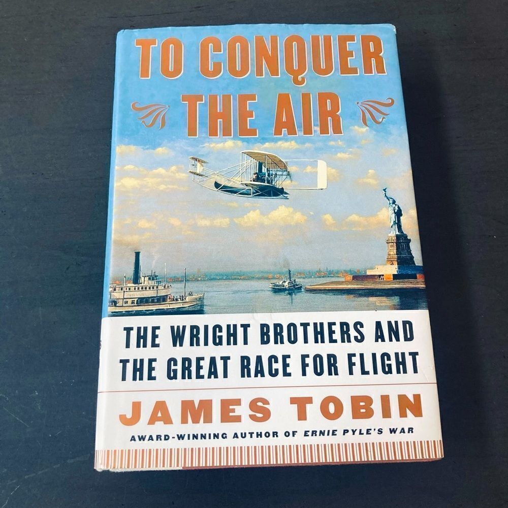 To Conquer the Air Wright Brothers Aviation Flight Book